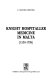 Knight hospitaller medicine in Malta : 1530-1798 /