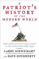 A patriot's history of the modern world /