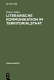 Literarische Kommunikation im Territorialstaat : Funktionszusammenhänge des Literaturbetriebs in Hessen-Darmstadt zur Zeit der Spätaufklärung /