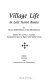 Village life in late tsarist Russia : an ethnography by Olga Semyonova Tian-Shanskaia /