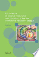 A la recherche de contenus interculturels dans les manuels scolaires en Communauté française de Belgique /