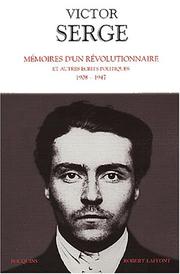 Mémoires d'un révolutionnaire et autres écrits politiques, 1908-1947 /