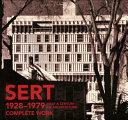Sert, half a century of architecture : 1928-1979, complete work /