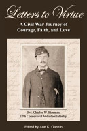 Letters to virtue : a Civil War journey of courage, faith, and love /