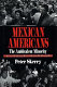 Mexican Americans : the ambivalent minority /