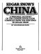 Edgar Snow's China : a personal account of the Chinese revolution compiled from the writings of Edgar Snow /