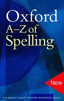 Oxford A-Z of spelling /