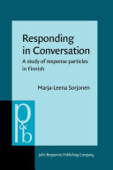 Responding in conversation a study of response particles in Finnish /