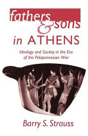 Fathers and sons in Athens : ideology and society in the era of the Peloponnesian War /