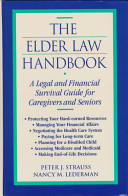 The elder law handbook : a legal and financial survival guide caregivers and seniors /