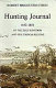 Hunting journal : 1852-1856 in the Zulu Kingdom and the Tsonga regions /