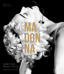Madonna : ambition, music, style /
