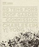 Ng Teng Fong Roof Garden commission : Charles Lim Yi Yong /