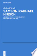 Samson Raphael Hirsch : j�udische Erfahrungswelten im historischen Kontext /