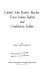 Colonel John Robert Baylor : Texas Indian fighter and Confederate soldier /