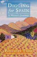 Digging for Spain : a writer's journey /