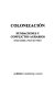 Colonización : fundaciones y conflictos agrarios (Gran Caldas y norte del Valle) /