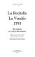 La Rochelle, la Vendée 1793 : révolution et contre-révolution /