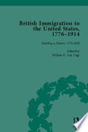 British Immigration to the United States, 1776-1914, Volume 1