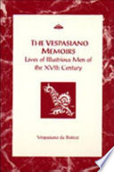The Vespasiano memoirs : lives of illustrious men of the XVth century /