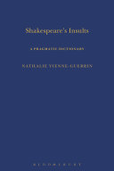 Shakespeare's insults : a pragmatic dictionary /