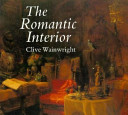 The romantic interior : the British collector at home, 1750-1850 /