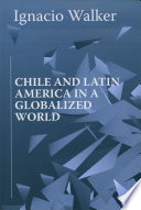 Chile and Latin America in a globalized world /