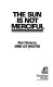 The sun is not merciful : short stories /