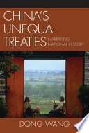 China's unequal treaties : narrating national history /