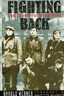 Fighting back : a memoir of Jewish resistance in World War II /