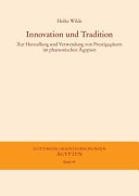 Innovation und Tradition : zur Herstellung und Verwendung von Prestigegütern im pharaonischen Ägypten /