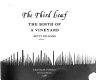 The third leaf : the birth of a vineyard /