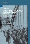 Die Rheinlandkrise 1936 : das Auswärtige Amt und der Locarnopakt 1933-1936 /