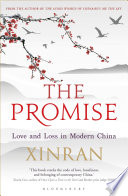 The promise : love and loss in modern China /
