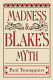 Madness and Blake's myth /