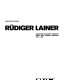 Rüdiger Lainer : urbanism, buildings, projects, 1984-1999 = Stadt, Bau, Werke, Projekte, 1984-1999 /